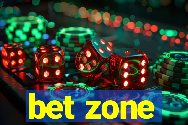 bet zone